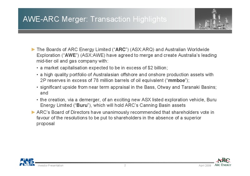 AWE ARC MERGER – Awe Limited – slide 2
