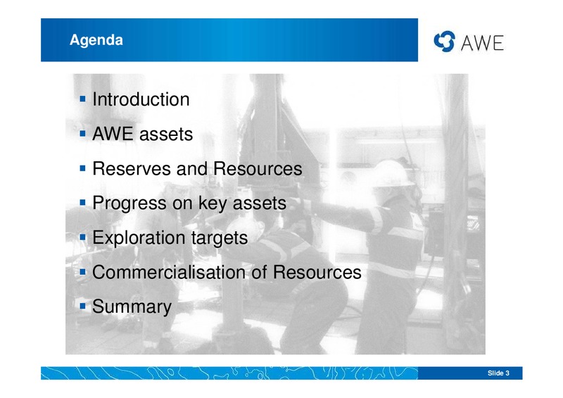 UBS RESOURCES CONFERENCE – Awe Limited – slide 2