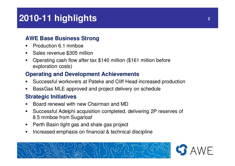 2010 - 11 Full Year Results – Awe Limited – slide 2