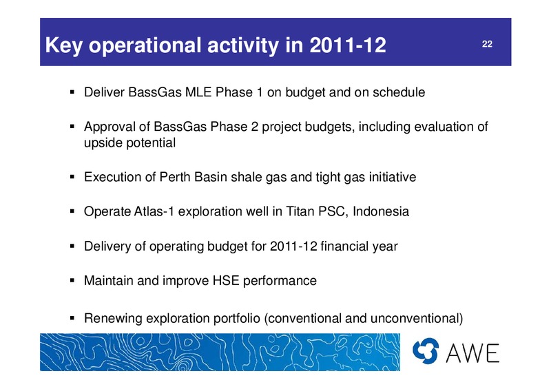2010 - 11 Full Year Results – Awe Limited – slide 22