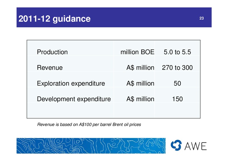 2010 - 11 Full Year Results – Awe Limited – slide 23