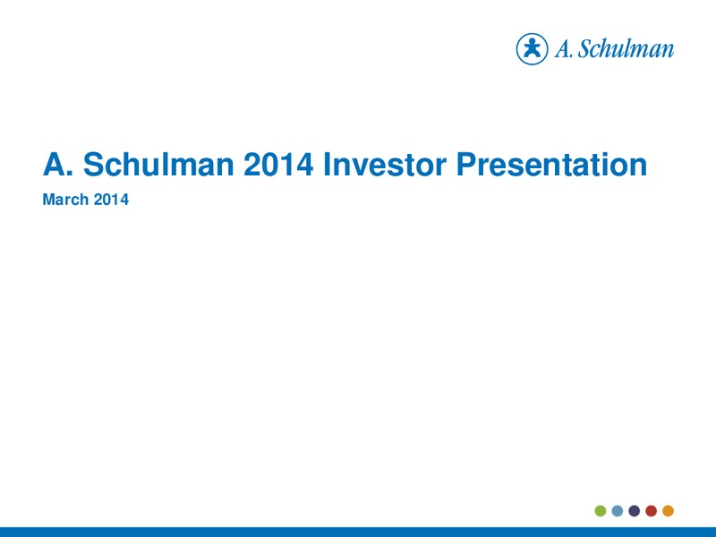 Investor Presentation – A. Schulman Inc. – slide 1