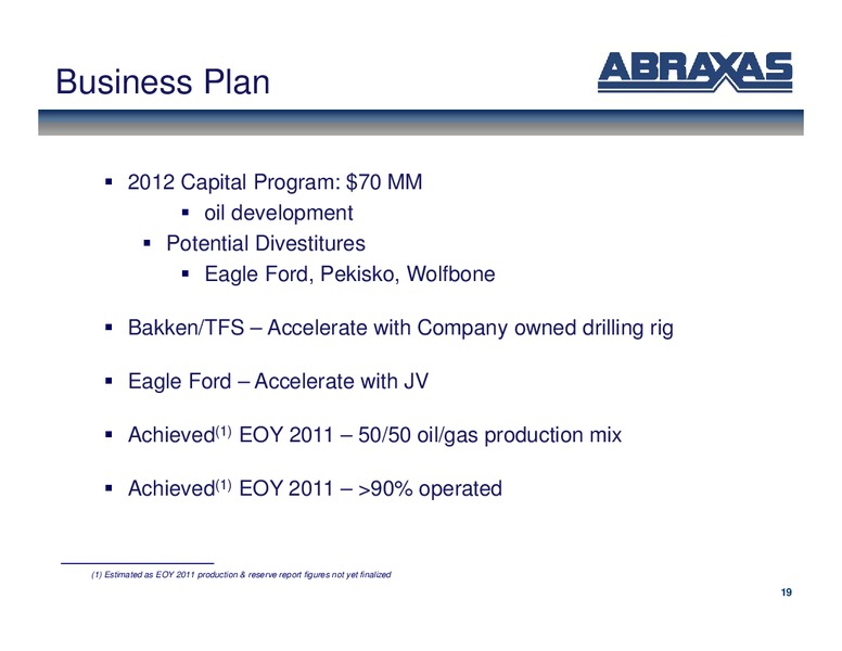 Febuary 2012 OGIS – Abraxas Petroleum Corp. – slide 18