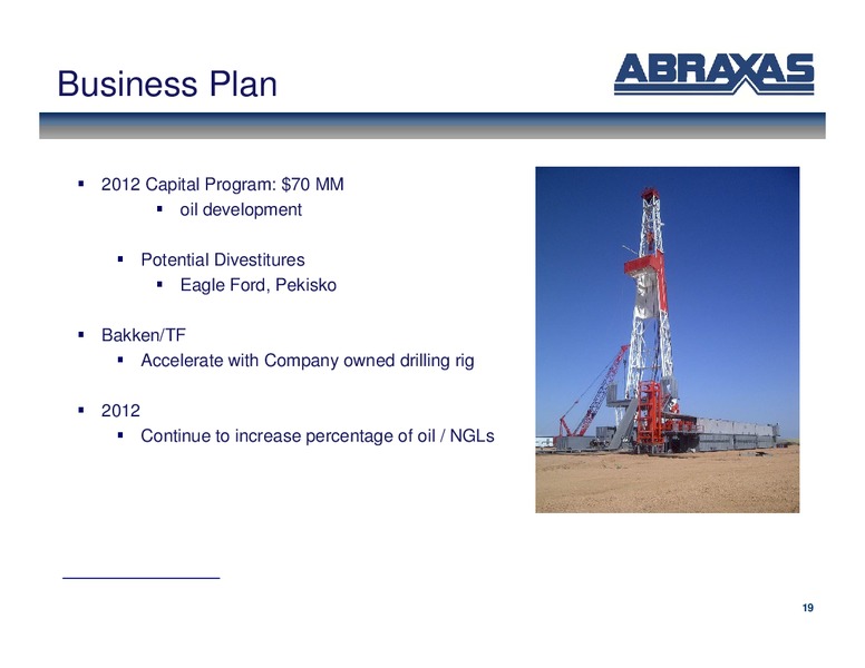 April 2012 OGIS – Abraxas Petroleum Corp. – slide 18