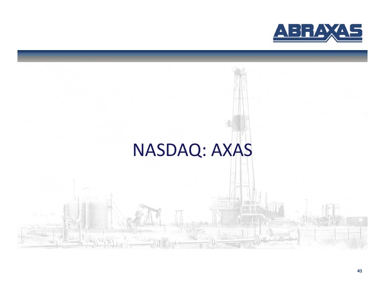 July 2014 Corporate Update – Abraxas Petroleum Corp. – slide 40