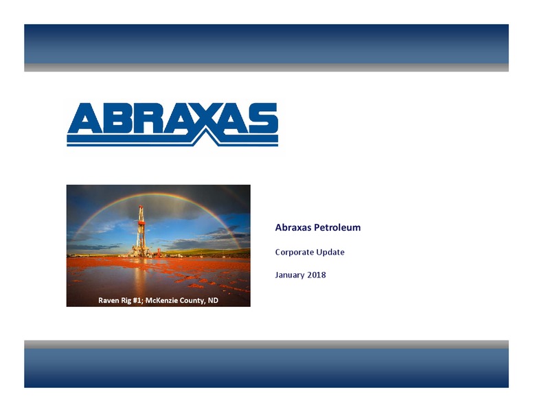 January 2018 Corporate Update – Abraxas Petroleum Corp. – slide 1