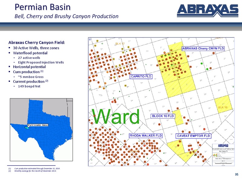 Cowen and Co Annual Ultimate Energy – Abraxas Petroleum Corp. – slide 34