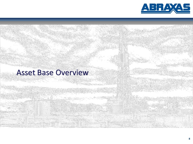 December 2017 Corporate Presentation – Abraxas Petroleum Corp. – slide 7