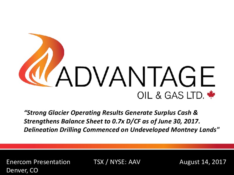 The Enercom Oil and Gas Conference – Advantage Oil & Gas Ltd. – slide 1