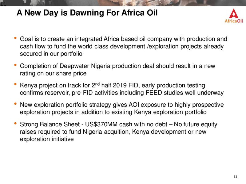 January 2019 Corporate Presentation – Africa Oil Corp. – slide 11