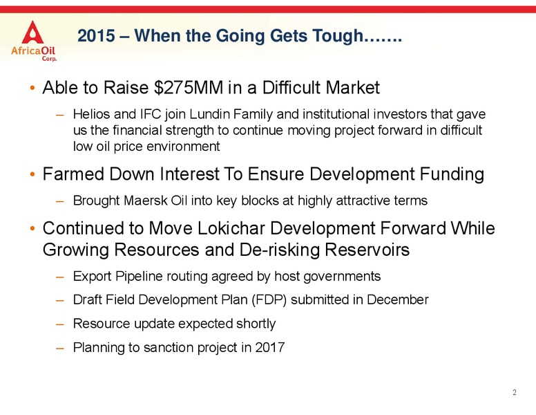 Annual General Meeting: April 19 2016 – Africa Oil Corp. – slide 2