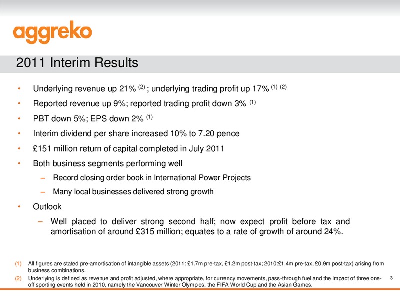 H1 2011 EARNINGS CALL – Aggreko Plc – slide 3