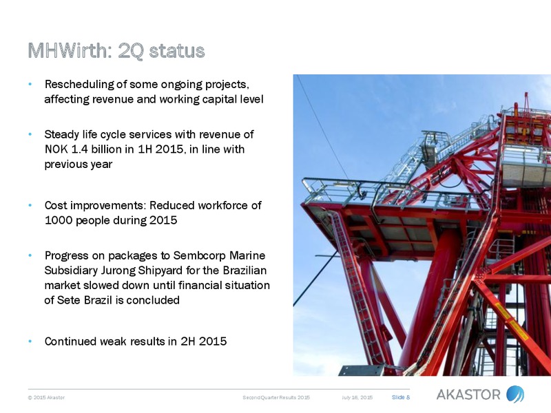 Q2 2015 Earnings Call – Akastor ASA – slide 8