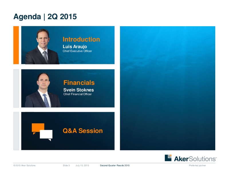 Q2 2015 Earnings Call – Aker Solutions – slide 2