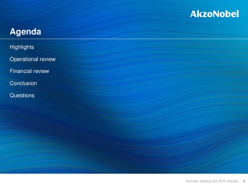 Q2 2015 INVESTOR UPDATE – Akzo Nobel – slide 2
