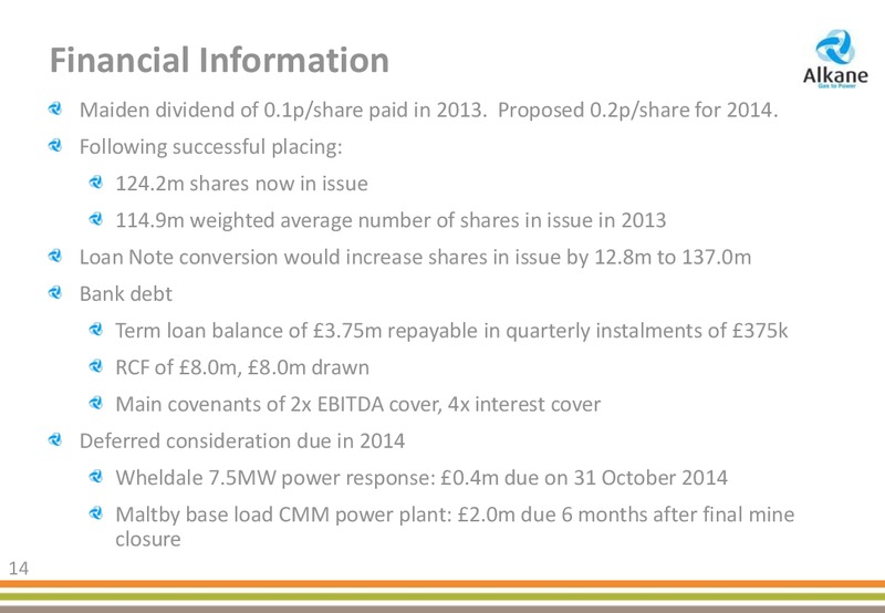 2013 PRELIMINARY RESULTS – Alkane Energy Plc – slide 14