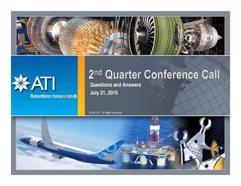 Q2 2015 CONFERENCE CALL – Allegheny Technologies – slide 19