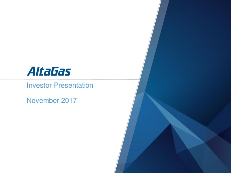 November 2017 Investor Presentation – Altagas Limited – slide 1