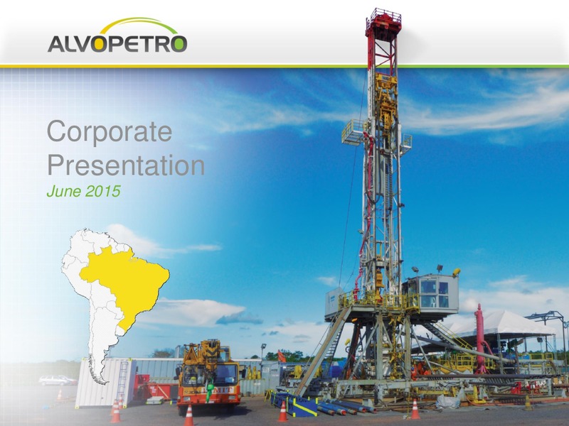 JUNE 2015 CORPORATE PRESENTATION – Alvopetro Energy Ltd. – slide 1