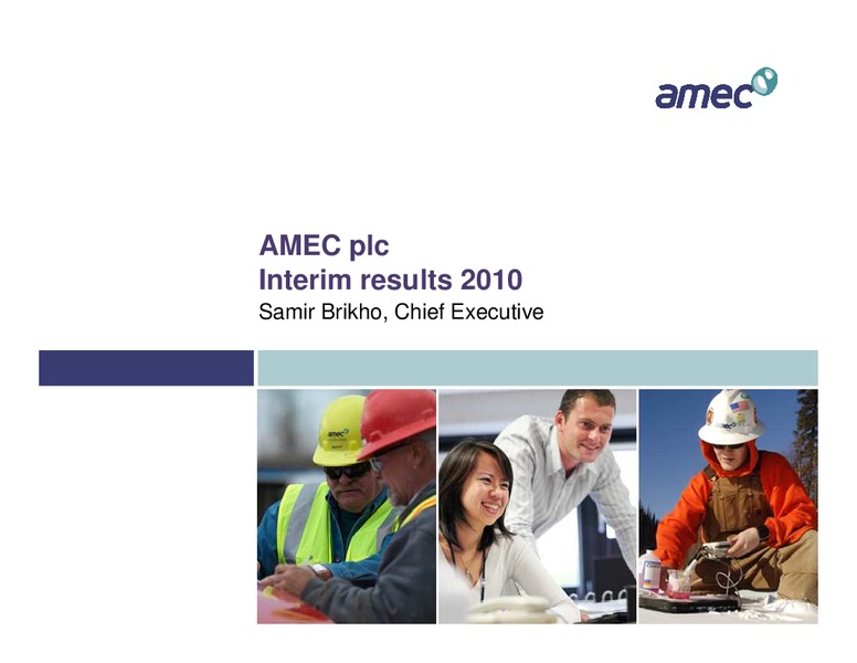 H1 2010 EARNINGS CALL – Amec Plc – slide 3