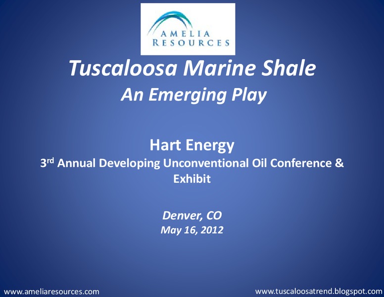 3rd Annual Developing Unconventional Oil Conference and Exhibit – Amelia Resources Llc – slide 1