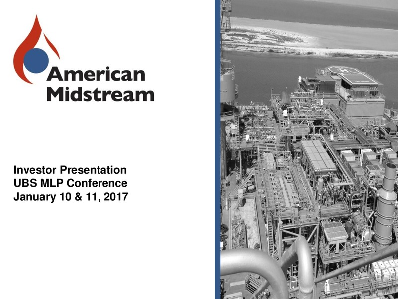 UBS MLP Conference – American Midstream Partners Lp – slide 1