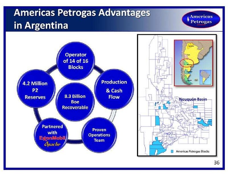 NOVEMBER 2013 INVESTOR PRESENTATION – Americas Petrogas – slide 36
