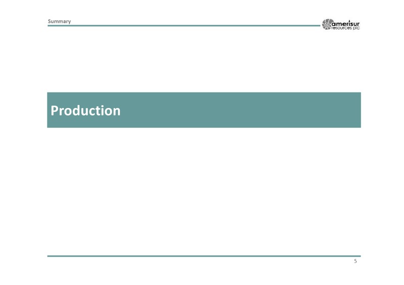 Corporate Presentation – Amerisur Resources Plc – slide 4