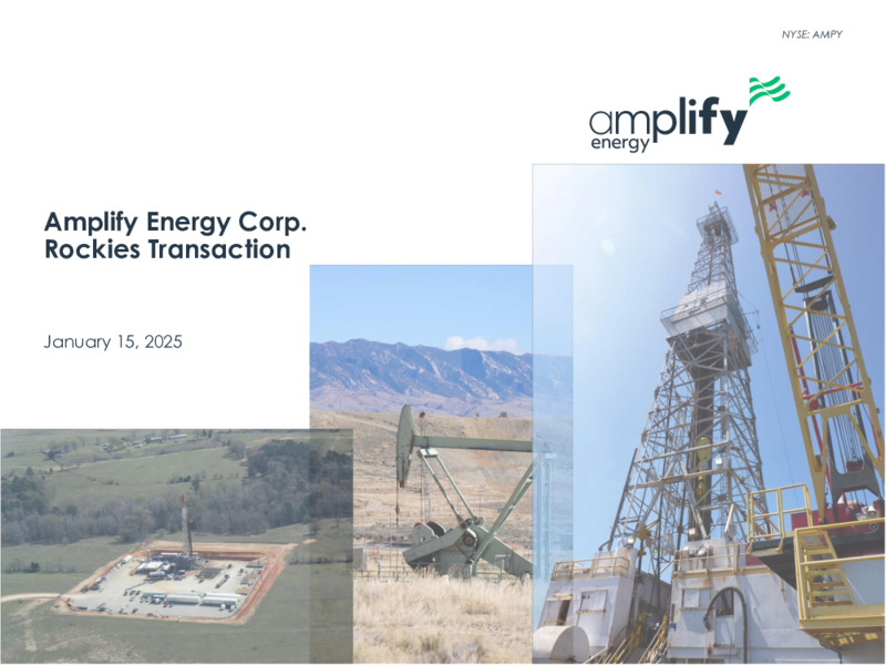 Rockies Transaction – Amplify Energy Corp. – slide 1