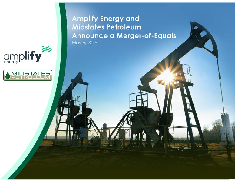 Merger with Midstates Petroleum – Amplify Energy Corp. – slide 1