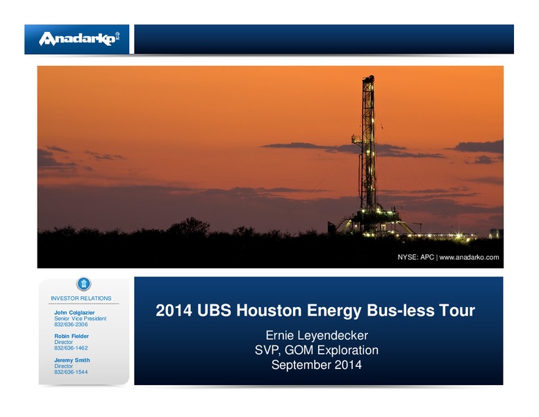 2014 UBS Houston Energy Bus less Tour – Anadarko Petroleum Corp – slide 1