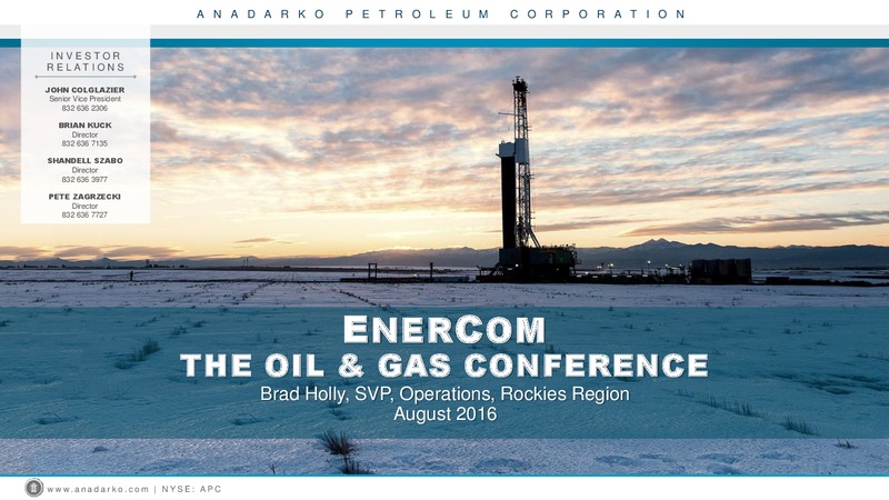 Enercom The Oil Gas Conference 2016 – Anadarko Petroleum Corp – slide 1