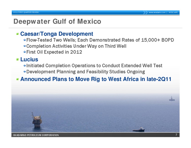 Q1 2011 Earnings Call – Anadarko Petroleum Corp – slide 6