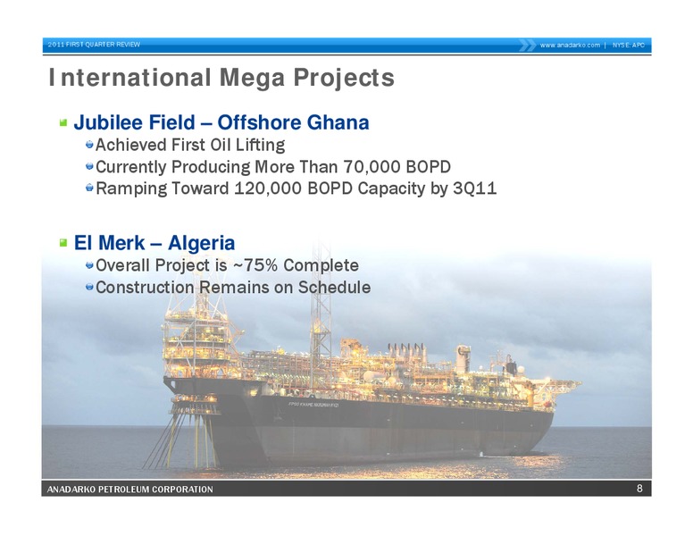 Q1 2011 Earnings Call – Anadarko Petroleum Corp – slide 7