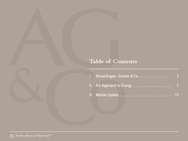 Enercom Conference – Angelo Gordon and Company – slide 3