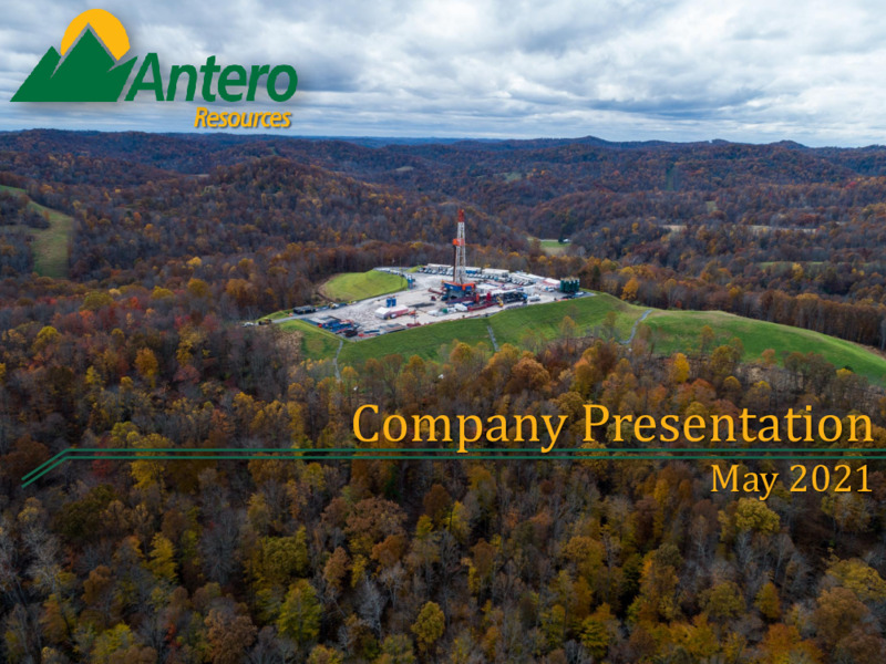 May 2021 Corporate Presentation – Antero Resources – slide 1