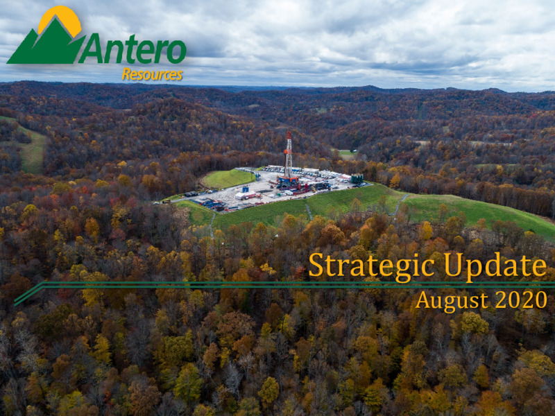 August 2020 Strategic Update – Antero Resources – slide 1
