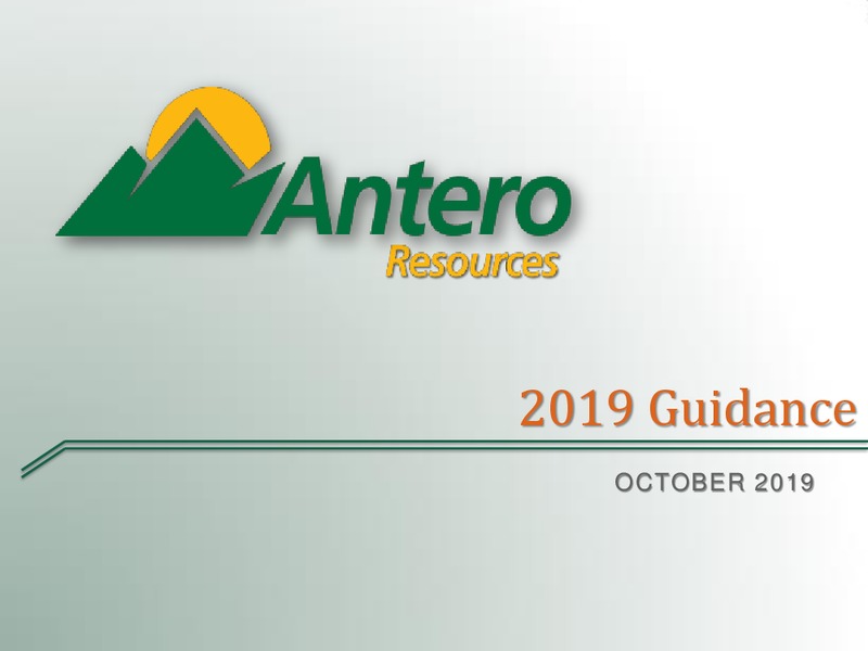 2019 Guidance – Antero Resources – slide 1