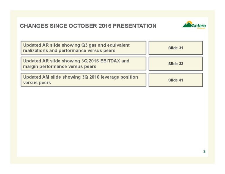 November 2016 Company Overview – Antero Resources – slide 2