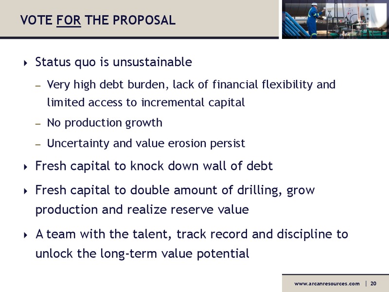 Securityholder Presentation – Arcan Resources Ltd. – slide 20