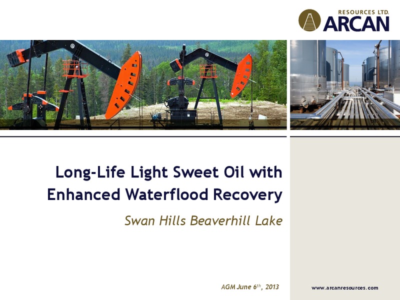 AGM – Arcan Resources Ltd. – slide 1