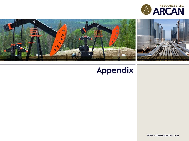 AGM – Arcan Resources Ltd. – slide 26