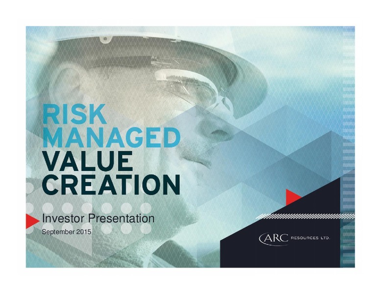 September 2015 Investor Presentation – Arc Resources Ltd. – slide 1