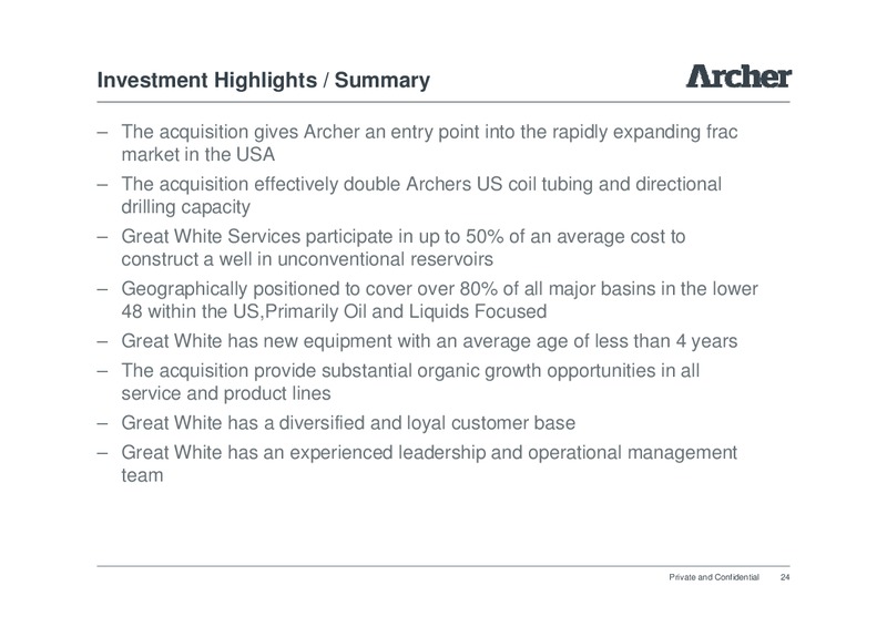 GREAT WHITE ENERGY SERVICES ACQUISITION WEBCAST – Archer Well Services – slide 24