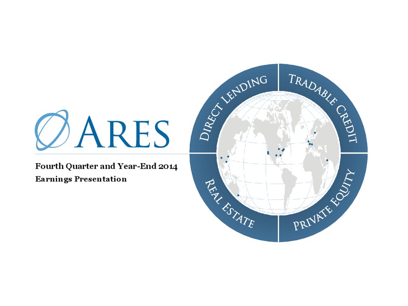 Q4 2014 Earnings Call – Ares Management Lp – slide 1