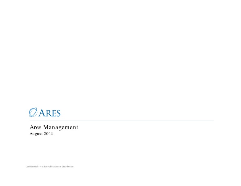 August 2014 Investor Presentation – Ares Management Lp – slide 1