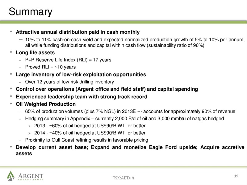 March 2013 Investor Presentation – Argent Energy Trust – slide 18
