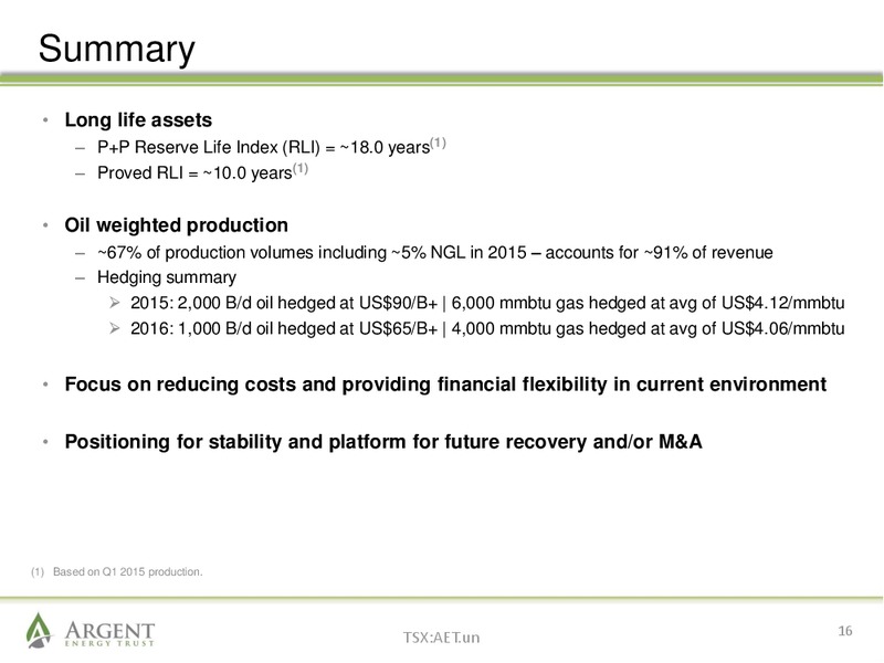 August 2015 Investor Presentation – Argent Energy Trust – slide 15