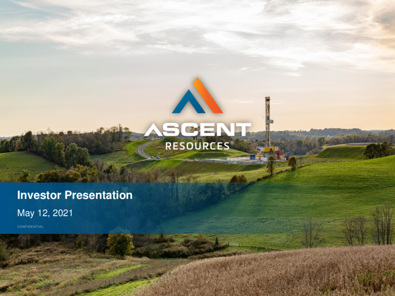 May 2021 Investor Presentation – Ascent Resources LLC – slide 1