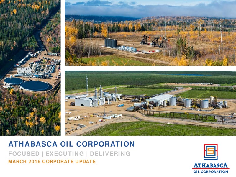 March 2016 Corporate Update – Athabasca Oil Corp – slide 1